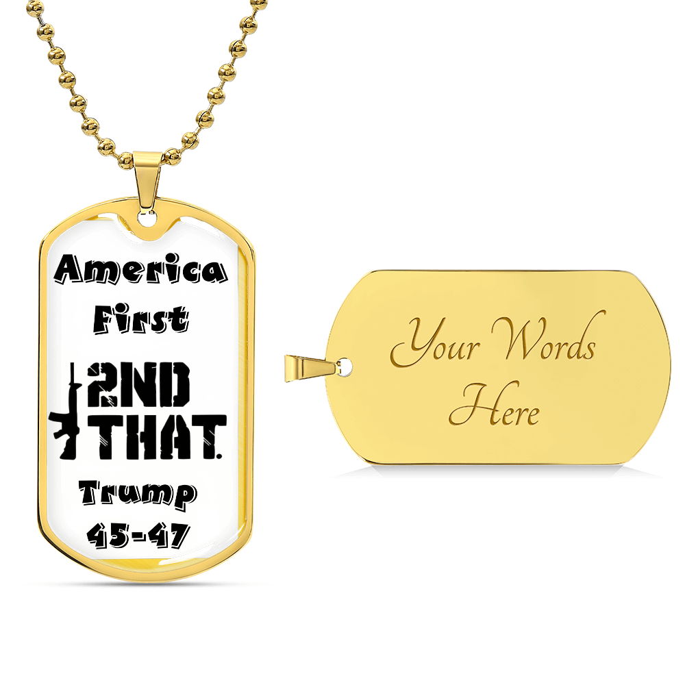 America First,2nd that, trump 45-47 Dog Tag