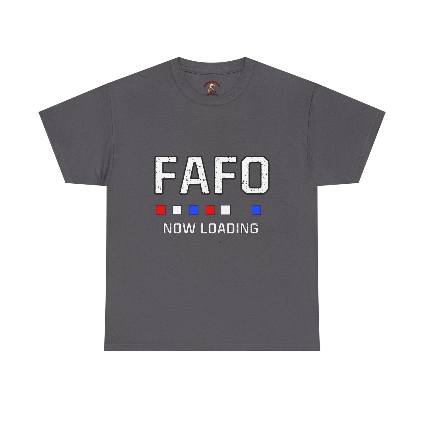 FAFO Now Loading Unisex Cotton Tee, Casual Tee, Graphic T-Shirt, Funny Shirt for Friends, Gift for Humor Lovers