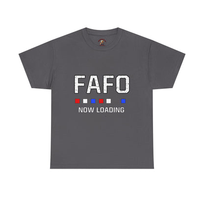 FAFO Now Loading Unisex Cotton Tee, Casual Tee, Graphic T-Shirt, Funny Shirt for Friends, Gift for Humor Lovers