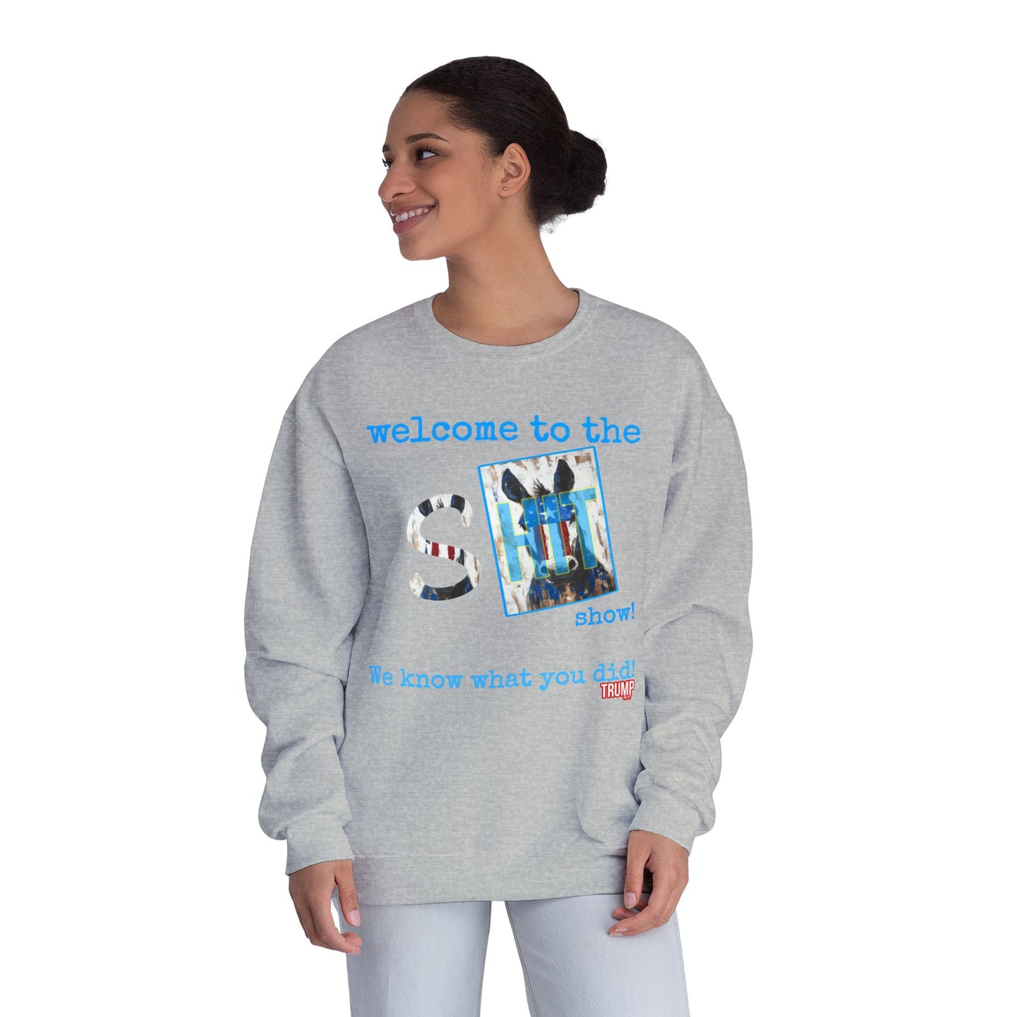 Patriotic, we know what you did Trump print ,Unisex NuBlend® Crewneck Sweatshirt