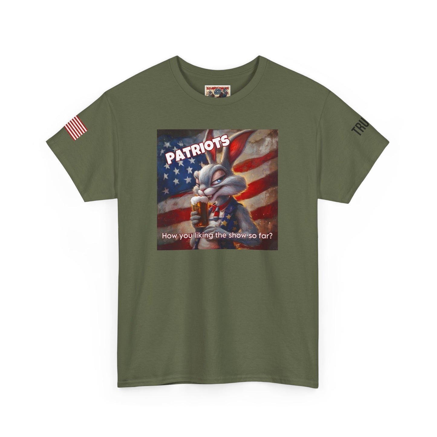 Patriots, how you liking the show? Print, Unisex Heavy Cotton Tee