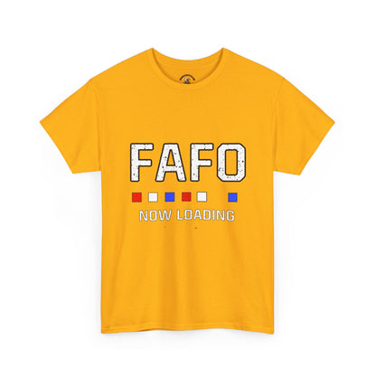FAFO Now Loading Unisex Cotton Tee, Casual Tee, Graphic T-Shirt, Funny Shirt for Friends, Gift for Humor Lovers
