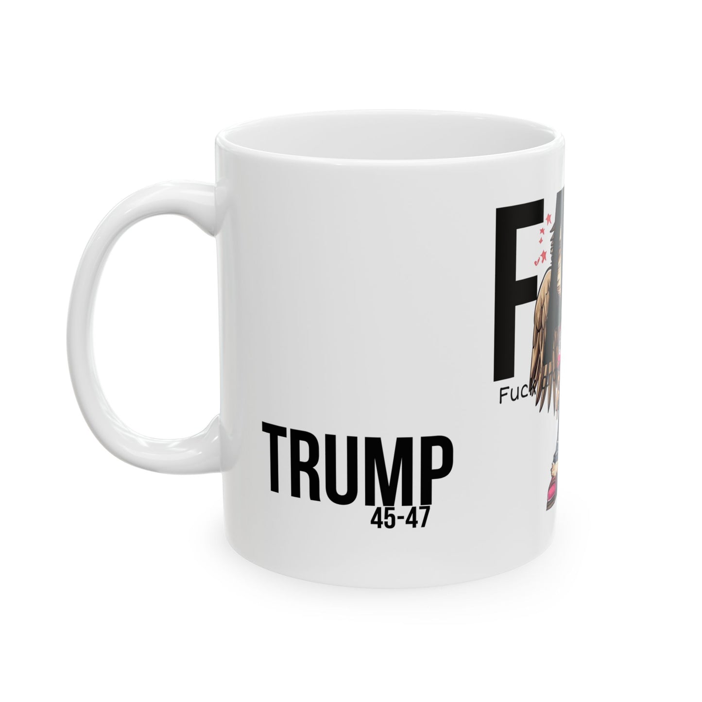 FAFO Trump Print,Ceramic Mug, (11oz, 15oz)