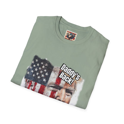 Patriotic daddy’s back, how you like that? Print in a Unisex Softstyle T-Shirt