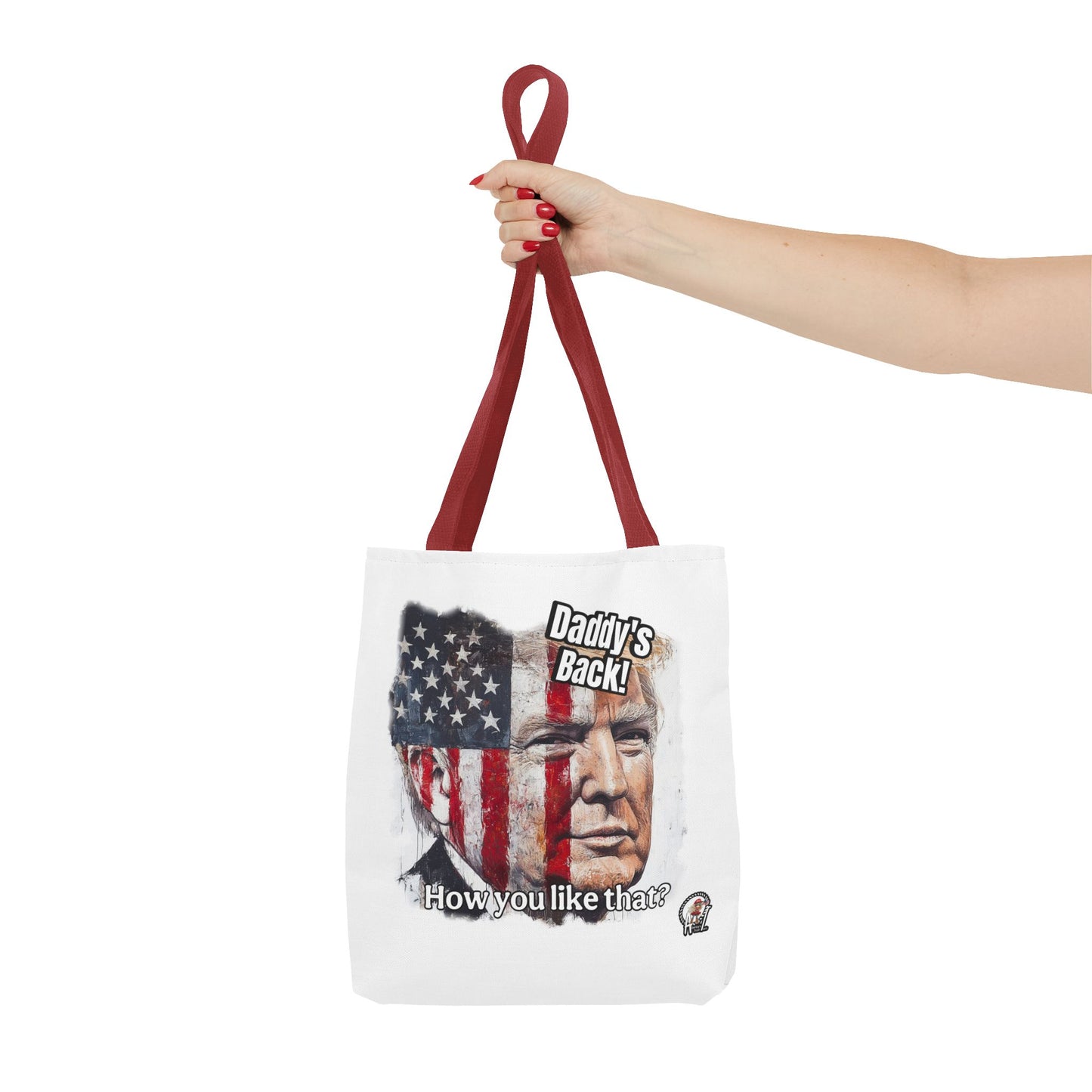 Patriotic trump, daddy’s back, how you like that print, Tote Bag (AOP)