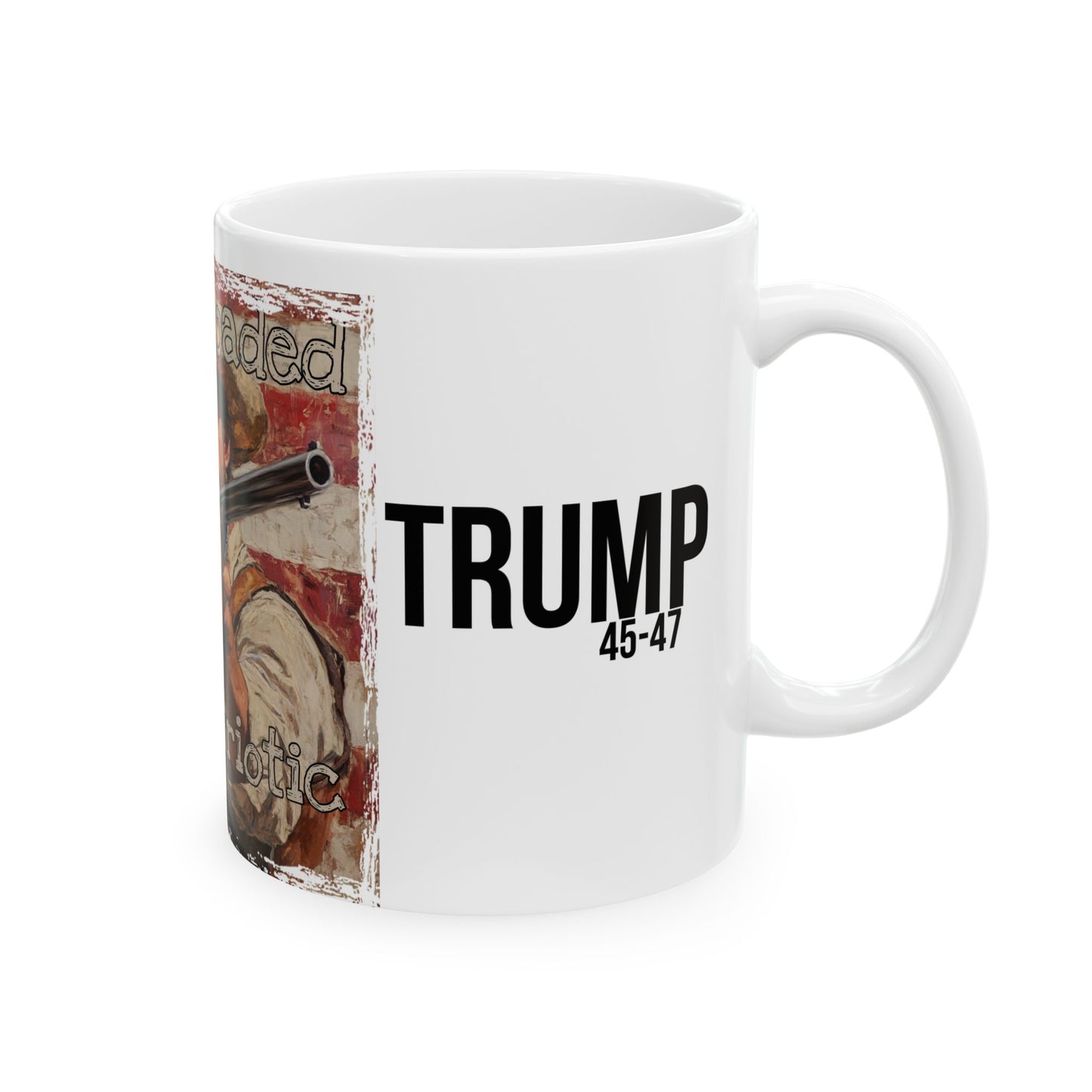Lock loaded and patriotic Trump print ,Ceramic Mug, (11oz, 15oz)