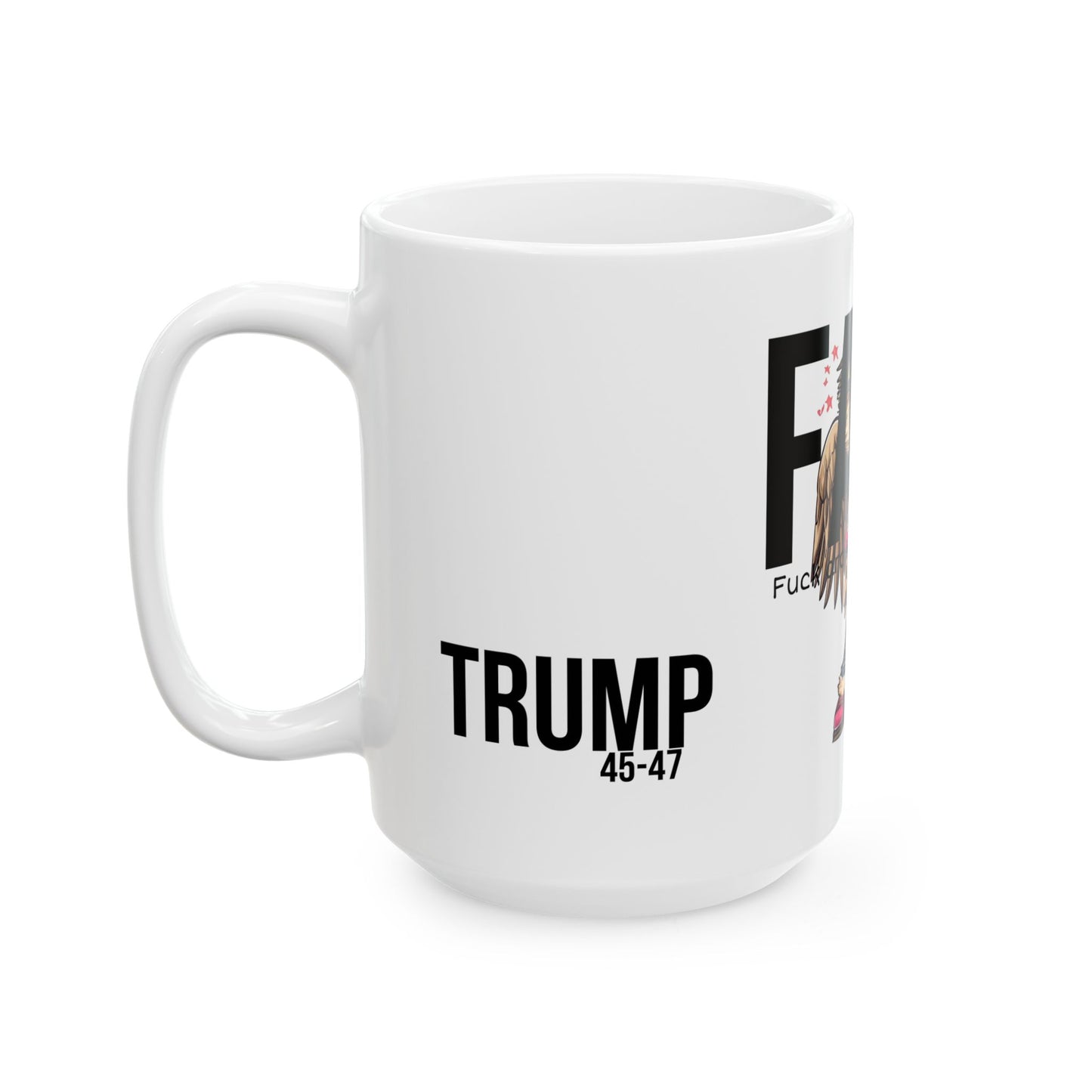 FAFO Trump Print,Ceramic Mug, (11oz, 15oz)