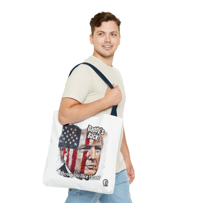 Patriotic trump, daddy’s back, how you like that print, Tote Bag (AOP)