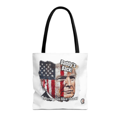 Patriotic trump, daddy’s back, how you like that print, Tote Bag (AOP)
