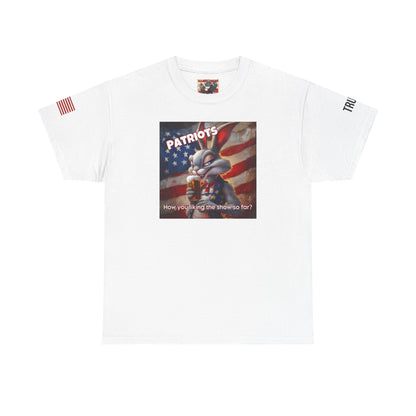 Patriots, how you liking the show? Print, Unisex Heavy Cotton Tee