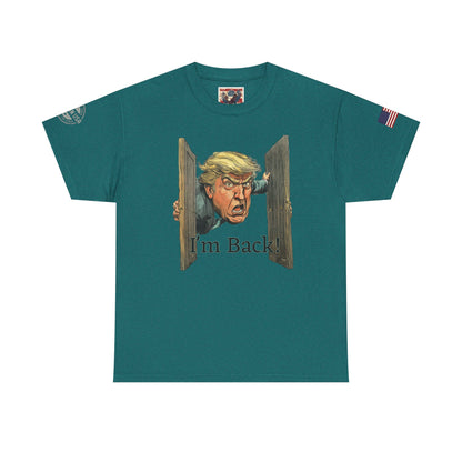 Comical Political Tee - 'I'm Back!' Trump 45-47 Unisex Heavy Cotton Tee