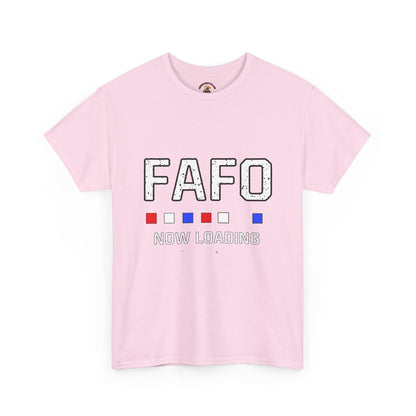 FAFO Now Loading Unisex Cotton Tee, Casual Tee, Graphic T-Shirt, Funny Shirt for Friends, Gift for Humor Lovers