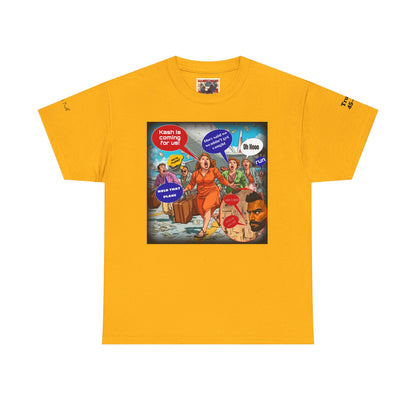 Kash is coming for us cartoon print Unisex Heavy Cotton Tee