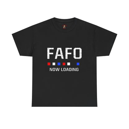 FAFO Now Loading Unisex Cotton Tee, Casual Tee, Graphic T-Shirt, Funny Shirt for Friends, Gift for Humor Lovers