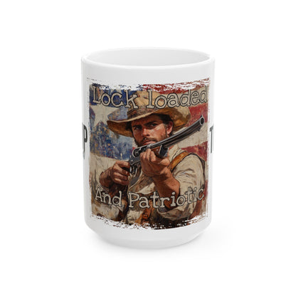 Lock loaded and patriotic Trump print ,Ceramic Mug, (11oz, 15oz)