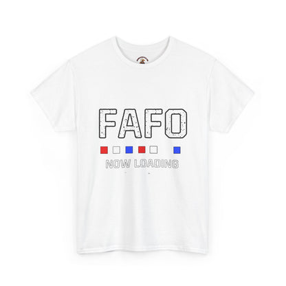 FAFO Now Loading Unisex Cotton Tee, Casual Tee, Graphic T-Shirt, Funny Shirt for Friends, Gift for Humor Lovers