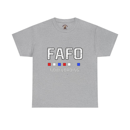 FAFO Now Loading Unisex Cotton Tee, Casual Tee, Graphic T-Shirt, Funny Shirt for Friends, Gift for Humor Lovers