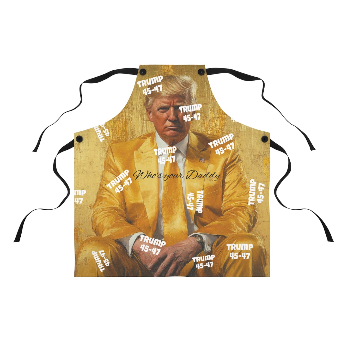 Trump, who’s your daddy, Apron (AOP)