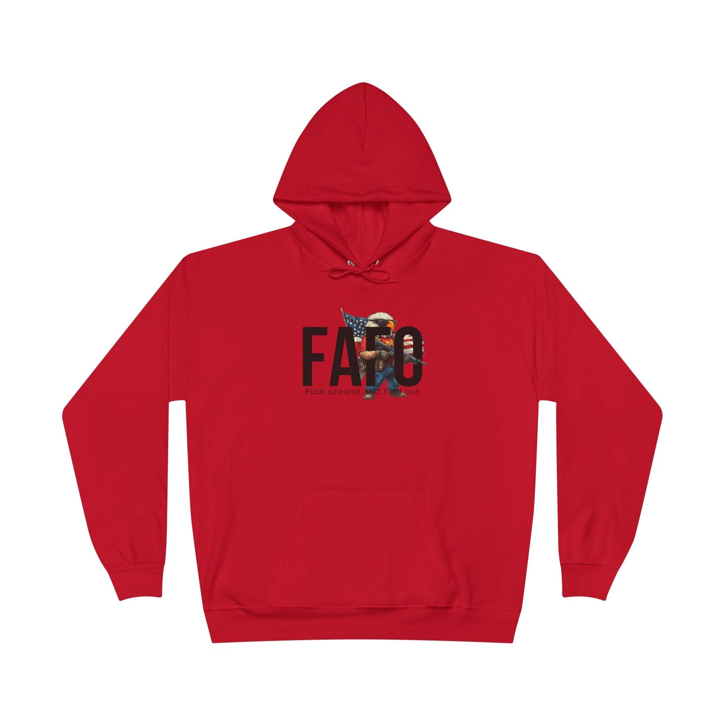 FAFO Trump print, Unisex EcoSmart® Pullover Hoodie Sweatshirt