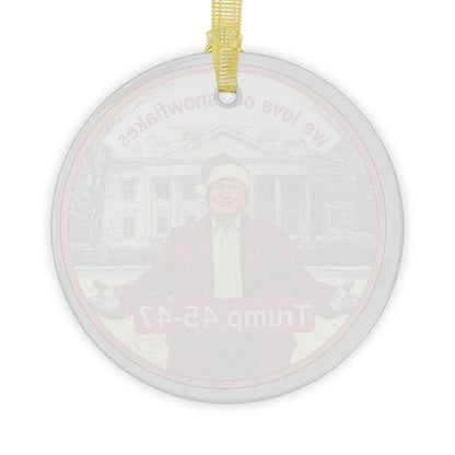 Trump 45-47 we love our snowflakes Glass Ornaments