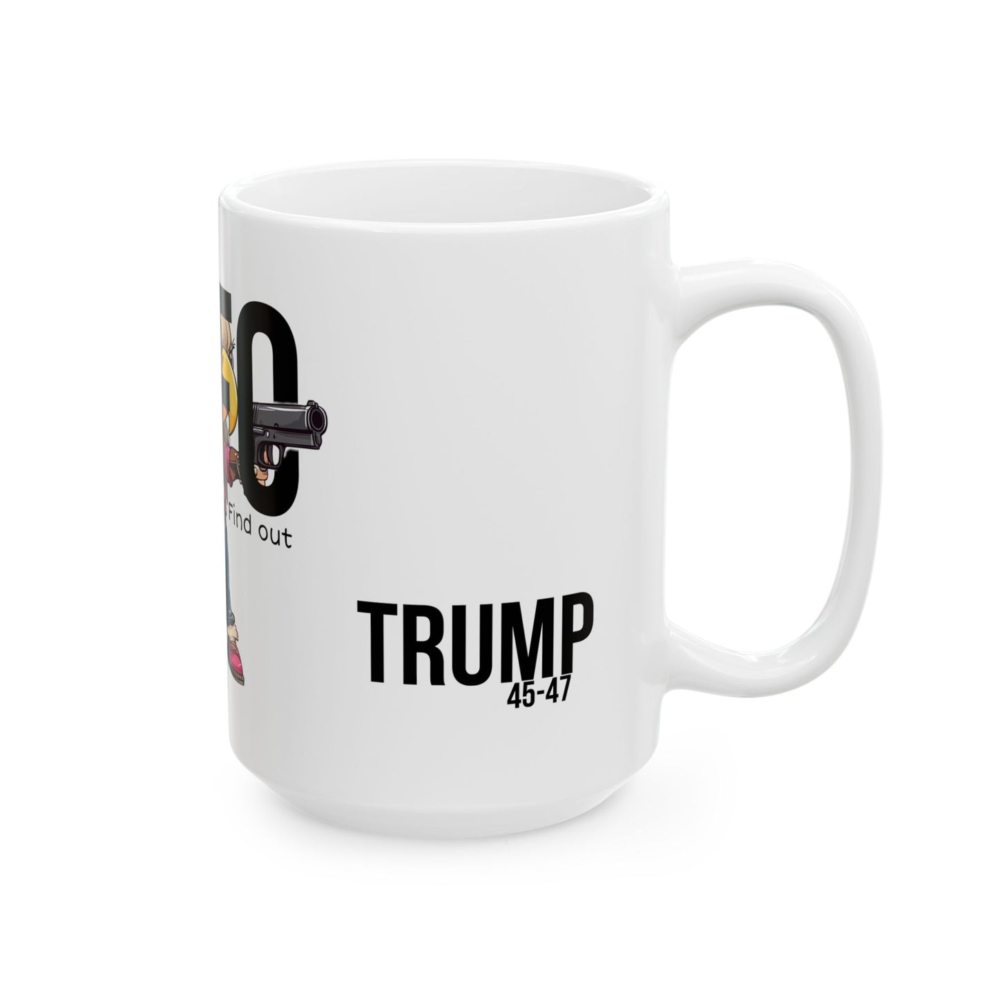 FAFO Trump Print,Ceramic Mug, (11oz, 15oz)