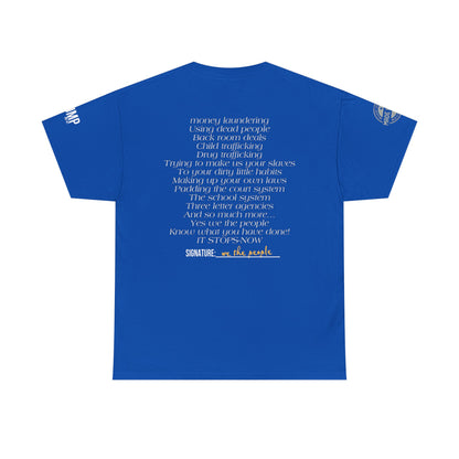 Patriotic, we know what you did print, Unisex Heavy Cotton Tee