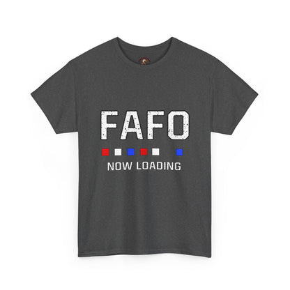 FAFO Now Loading Unisex Cotton Tee, Casual Tee, Graphic T-Shirt, Funny Shirt for Friends, Gift for Humor Lovers