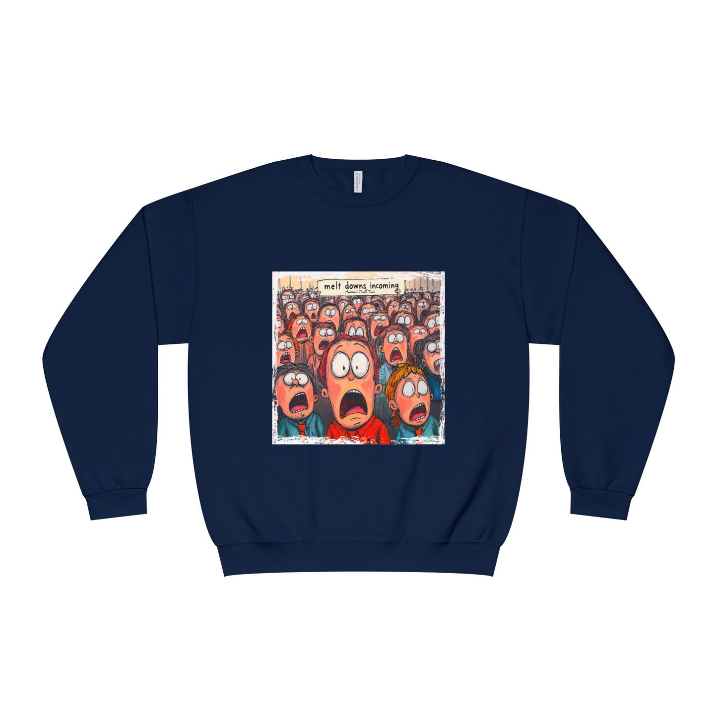 Meltdowns incoming, patriotic t-shirt in a Unisex NuBlend® Crewneck Sweatshirt