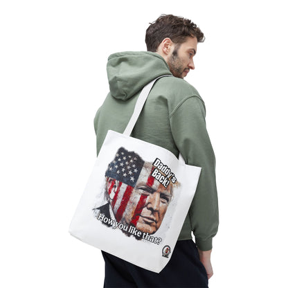 Patriotic trump, daddy’s back, how you like that print, Tote Bag (AOP)