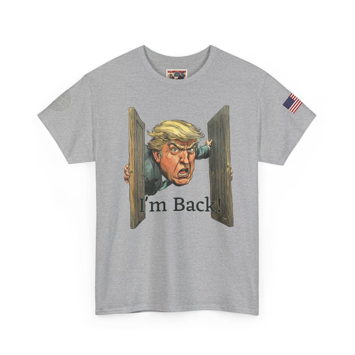 Comical Political Tee - 'I'm Back!' Trump 45-47 Unisex Heavy Cotton Tee