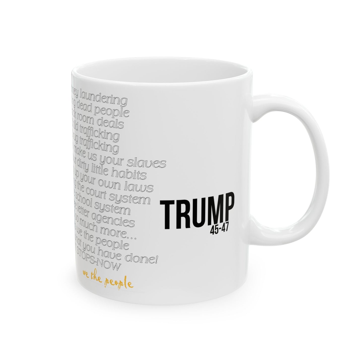 Patriotic, we know what you did Trump print ,Ceramic Mug, (11oz, 15oz)