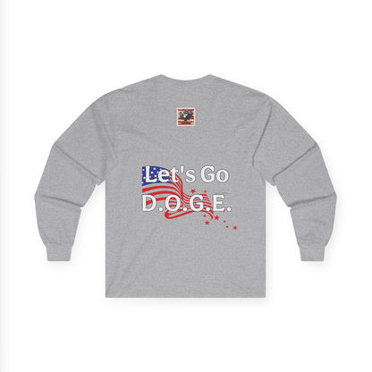 Trump themed, daddy’s back, how you like that? Unisex Ultra Cotton Long Sleeve Tee