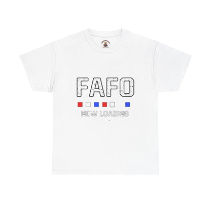 FAFO Now Loading Unisex Cotton Tee, Casual Tee, Graphic T-Shirt, Funny Shirt for Friends, Gift for Humor Lovers