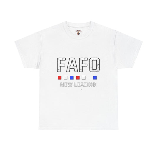 FAFO Now Loading Unisex Cotton Tee, Casual Tee, Graphic T-Shirt, Funny Shirt for Friends, Gift for Humor Lovers