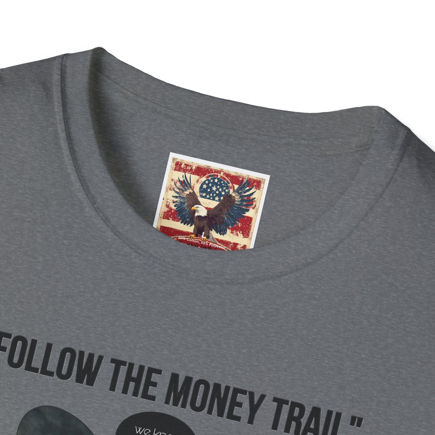 Sub113- Follow the Money Trail Unisex Softstyle T-Shirt | Vintage-Inspired USA Design