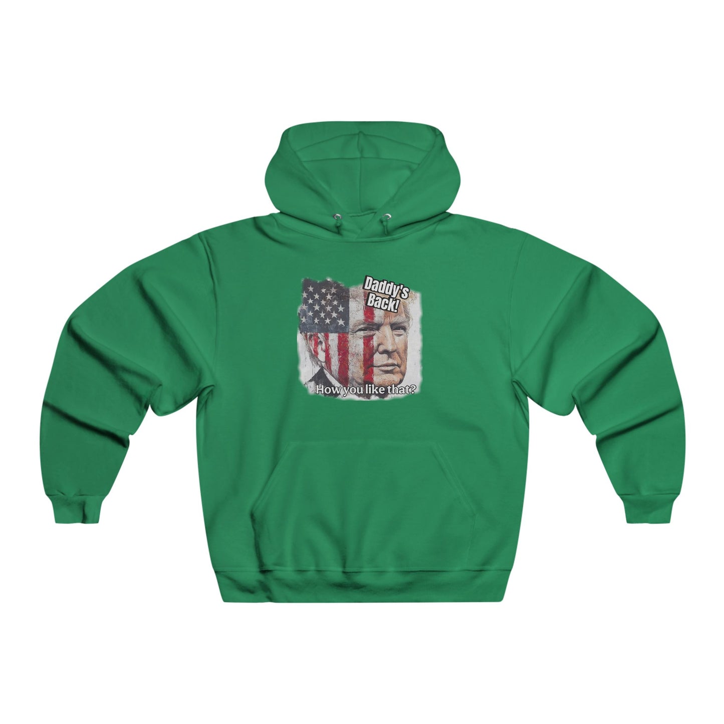 Patriotic Daddy’s back! How do you like that? Men's NUBLEND® Hooded Sweatshirt