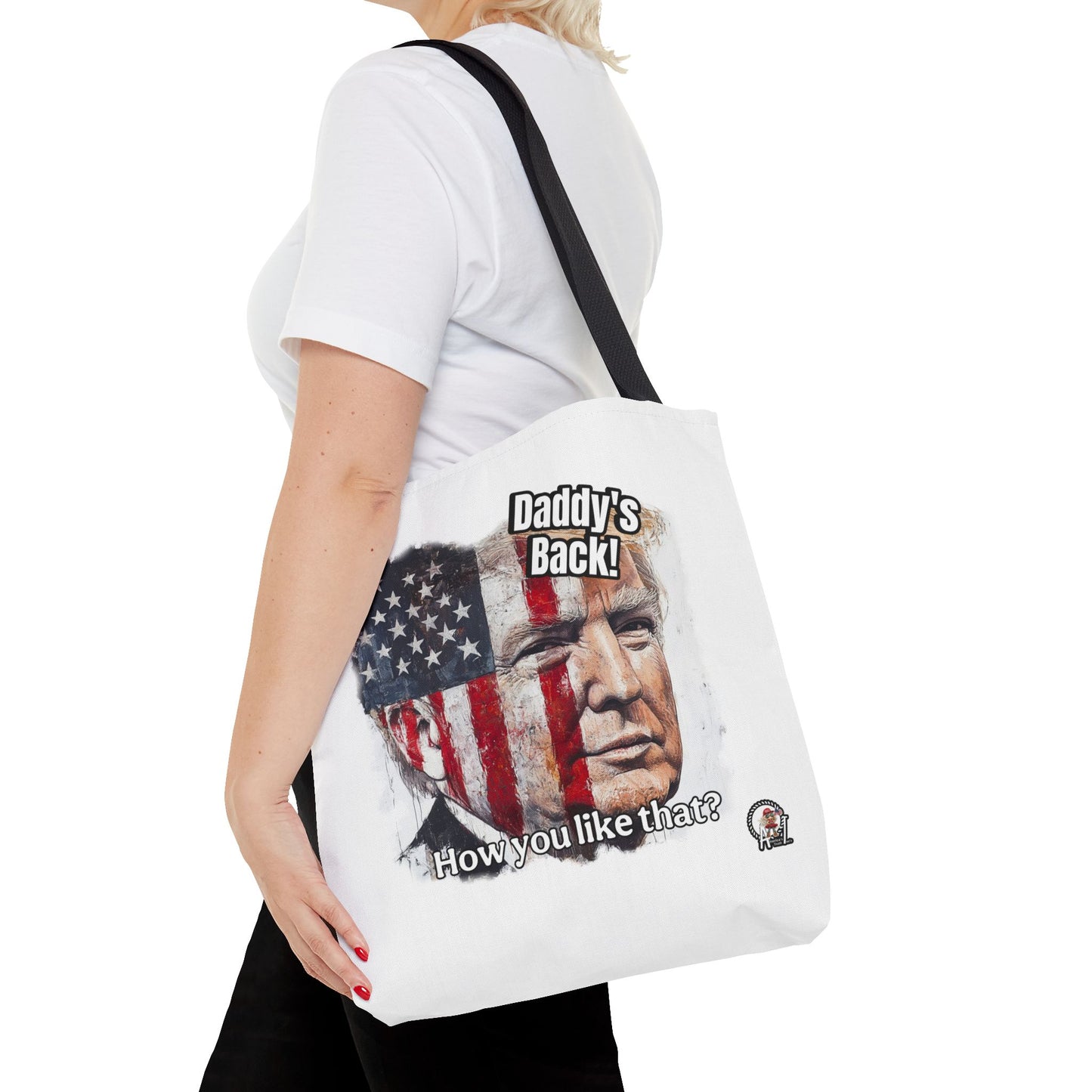 Patriotic trump, daddy’s back, how you like that print, Tote Bag (AOP)