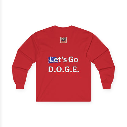 Trump themed, daddy’s back, how you like that? Unisex Ultra Cotton Long Sleeve Tee