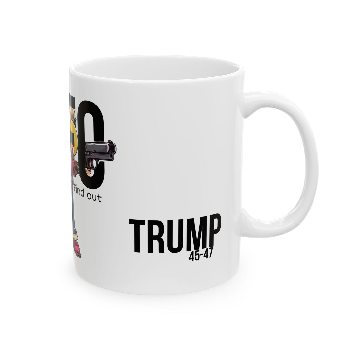 FAFO Trump Print,Ceramic Mug, (11oz, 15oz)