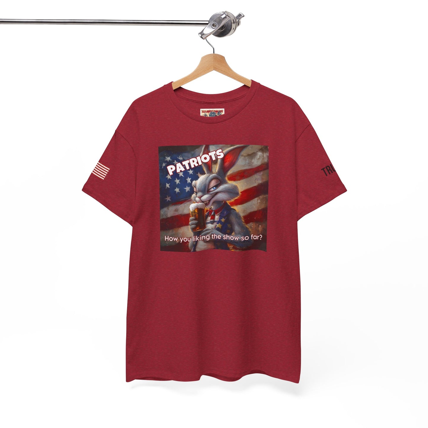 Patriots, how you liking the show? Print, Unisex Heavy Cotton Tee