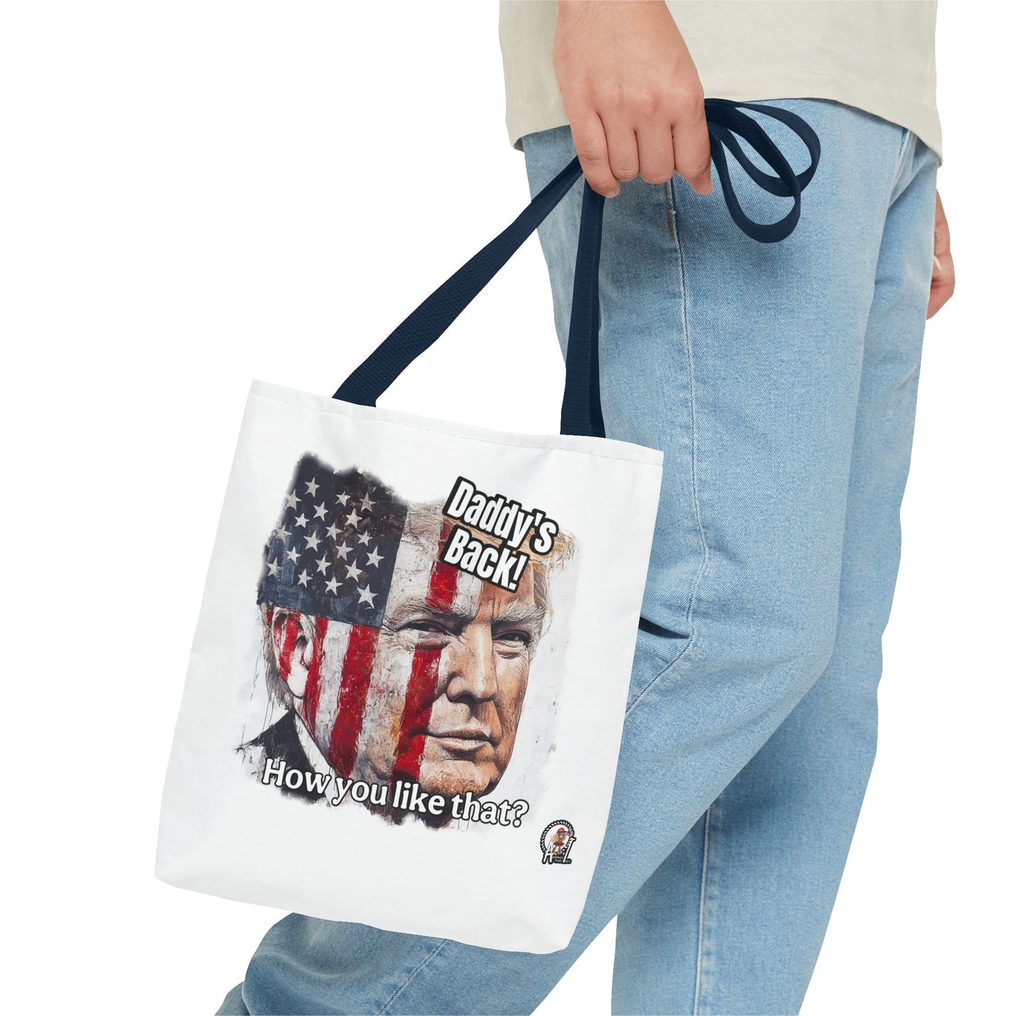 Patriotic trump, daddy’s back, how you like that print, Tote Bag (AOP)