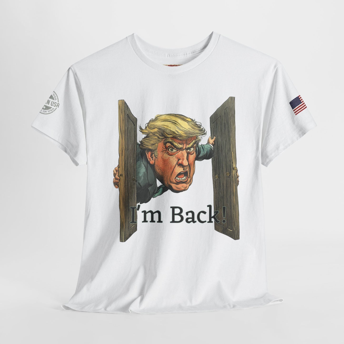 Comical Political Tee - 'I'm Back!' Trump 45-47 Unisex Heavy Cotton Tee