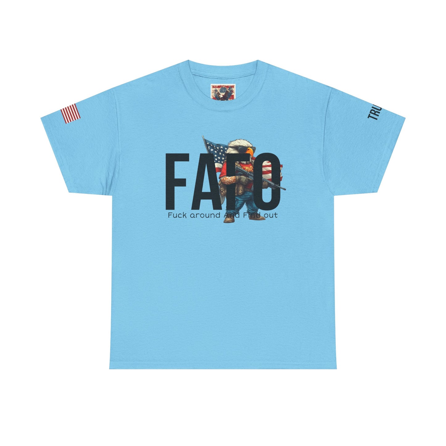 Patriotic FAFO trump print, Unisex Heavy Cotton Tee