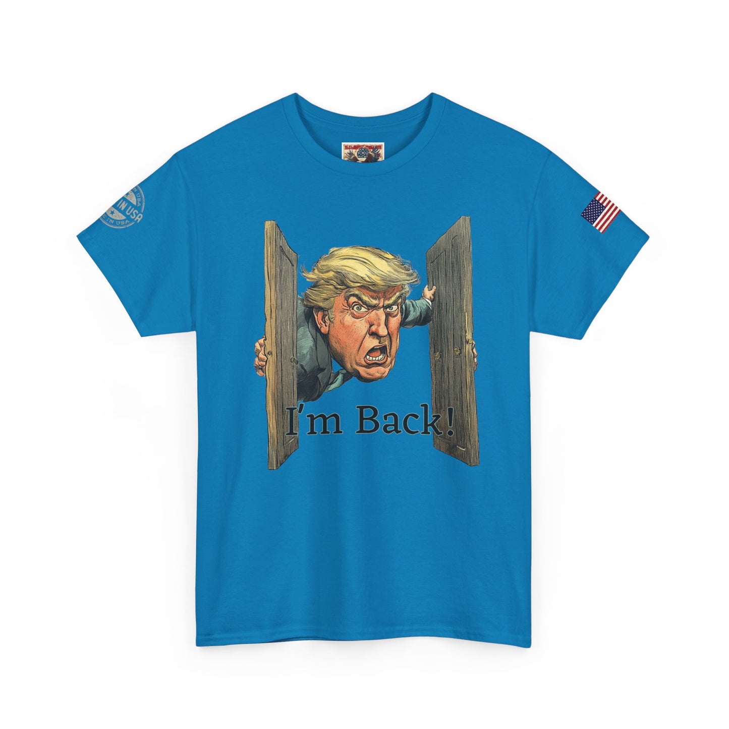 Comical Political Tee - 'I'm Back!' Trump 45-47 Unisex Heavy Cotton Tee