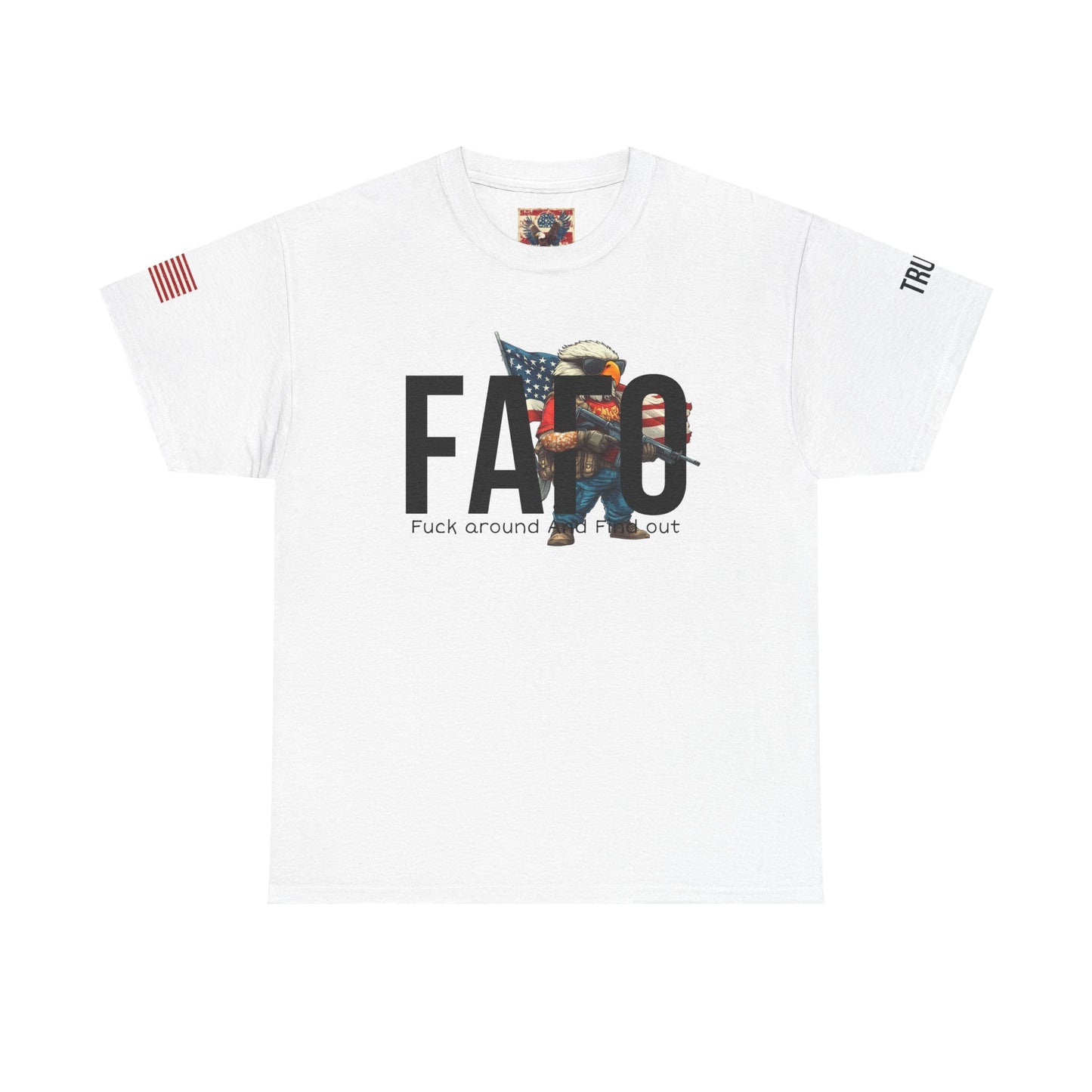 Patriotic FAFO trump print, Unisex Heavy Cotton Tee