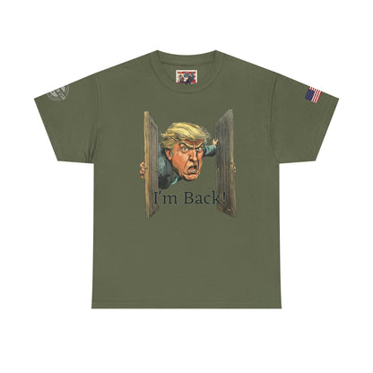 Comical Political Tee - 'I'm Back!' Trump 45-47 Unisex Heavy Cotton Tee
