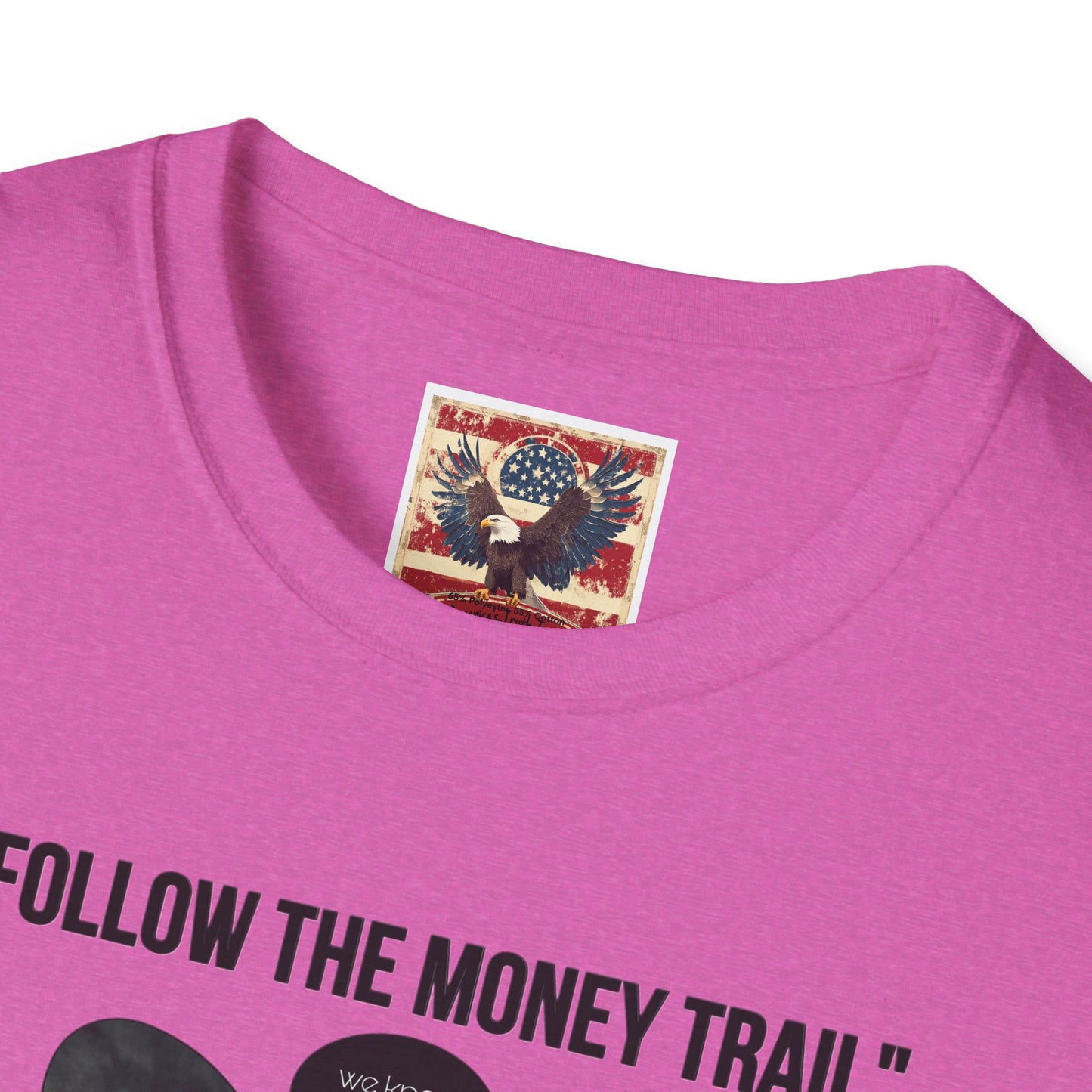 Sub113- Follow the Money Trail Unisex Softstyle T-Shirt | Vintage-Inspired USA Design