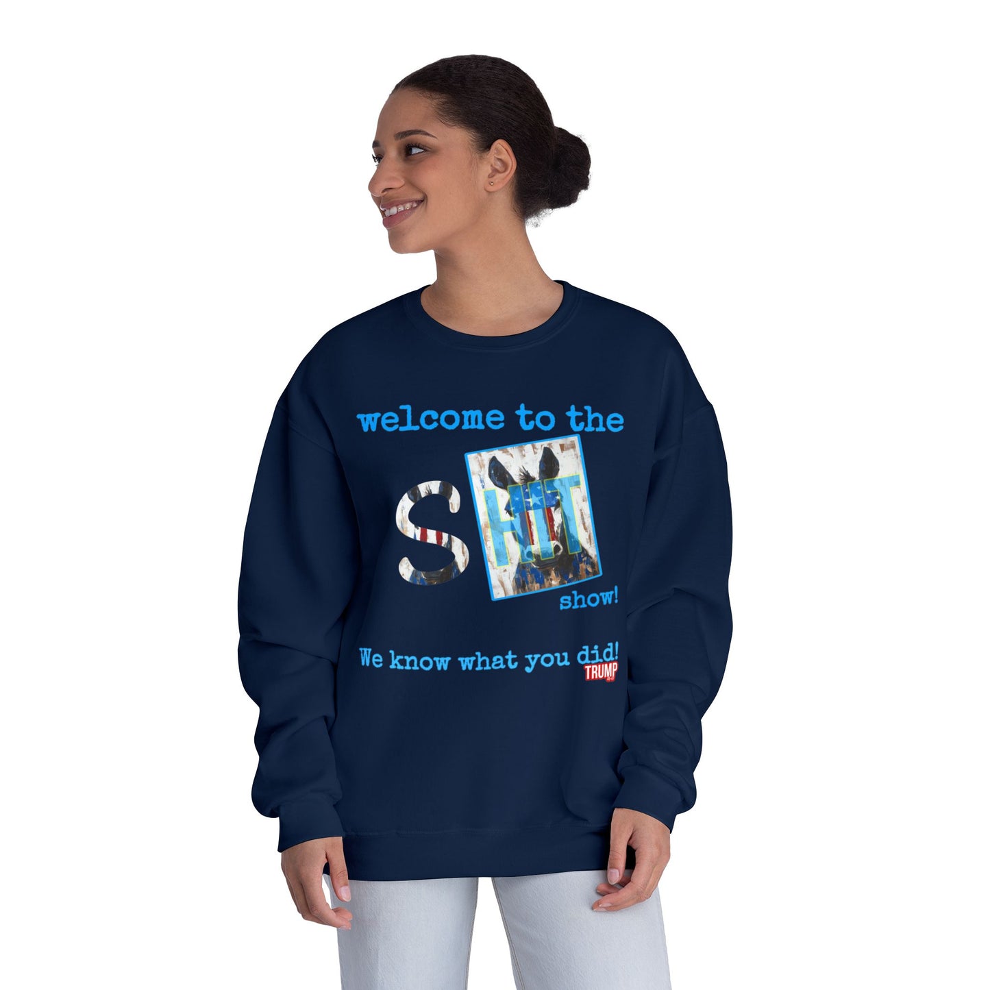 Patriotic, we know what you did Trump print ,Unisex NuBlend® Crewneck Sweatshirt