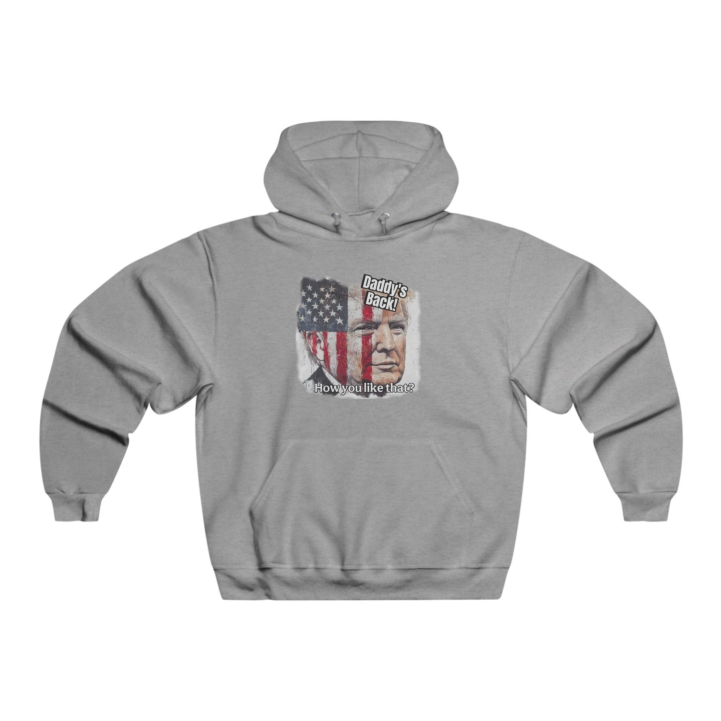 Patriotic Daddy’s back! How do you like that? Men's NUBLEND® Hooded Sweatshirt