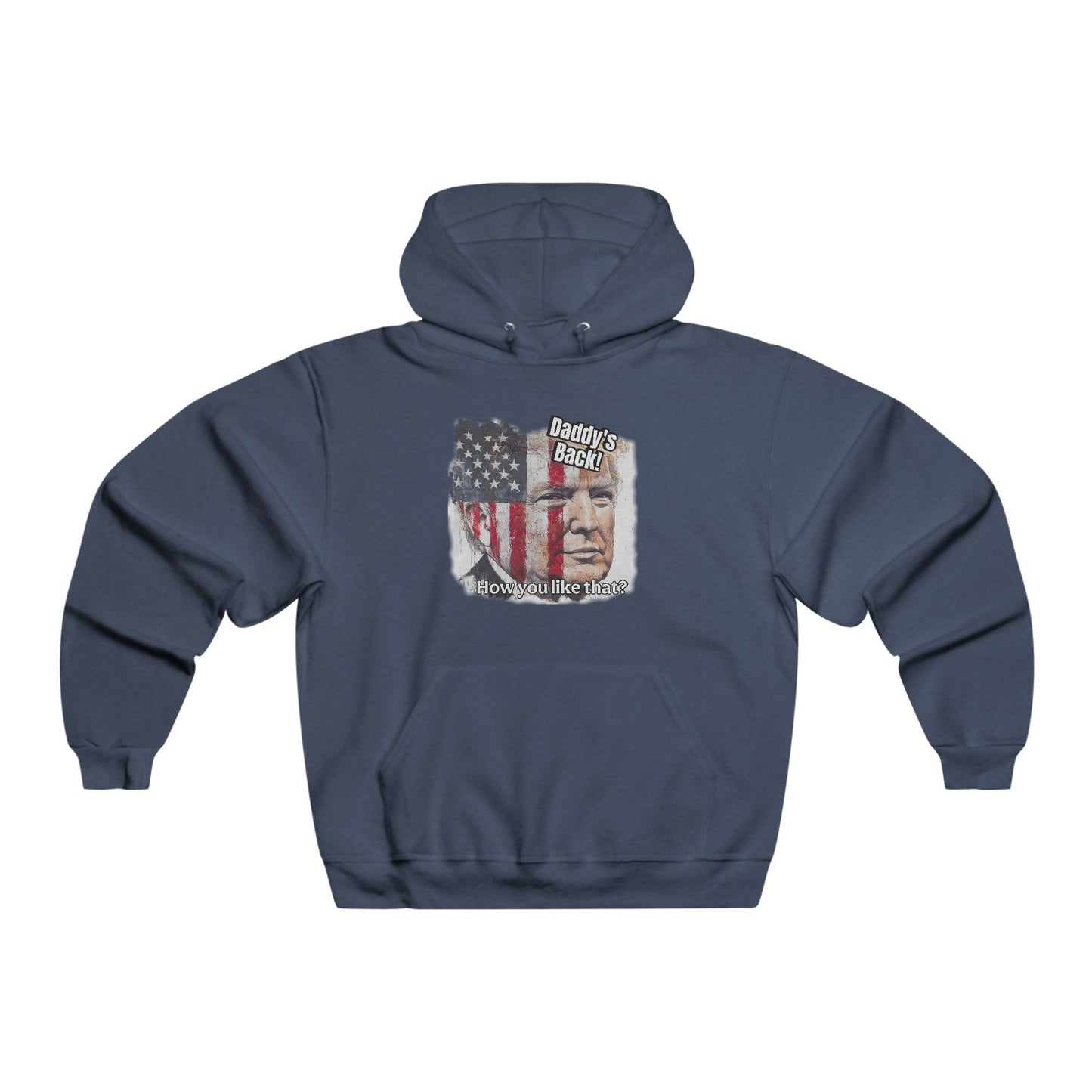 Patriotic Daddy’s back! How do you like that? Men's NUBLEND® Hooded Sweatshirt